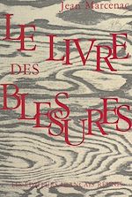 Télécharger le livre :  Le livre des blessures, 1939-1971