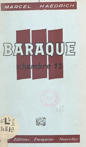 Téléchargez le livre :  Baraque III, chambre XII
