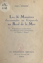 Télécharger le livre :  Les 36 manières d'accommoder un crépuscule au bord de la mer