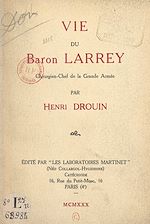 Télécharger le livre :  Vie du Baron Larrey, chirurgien-chef de la Grande Armée