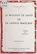 Télécharger le livre :  Le bulletin de santé de la langue française