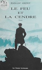 Télécharger le livre :  Le feu et la cendre