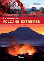 Télécharger le livre :  À la découverte des volcans extrêmes