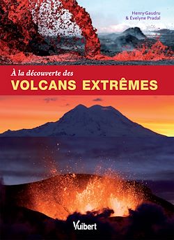 Télécharger le livre :  À la découverte des volcans extrêmes