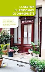 Télécharger le livre :  La gestion du personnel de copropriété