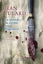 Télécharger le livre :  Le Monde du crime sous Napoléon