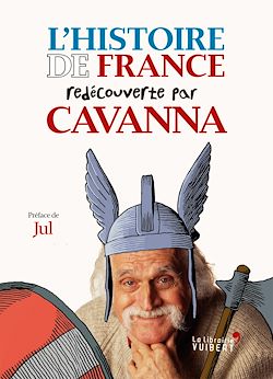 Télécharger le livre :  L'Histoire de France redécouverte par Cavanna