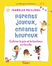 Télécharger le livre :  Parents joyeux, parents heureux : Cultiver la joie et le bonheur en famille