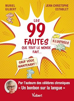 Télécharger le livre :  Les 99 fautes que tout le monde fait... sauf vous, maintenant !