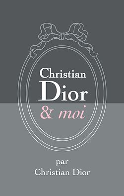 Télécharger le livre :  Christian Dior et moi