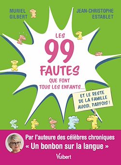 Télécharger le livre :  Les 99 fautes que font tous les enfants...