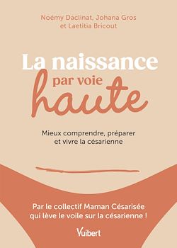 Télécharger le livre :  La naissance par voie haute