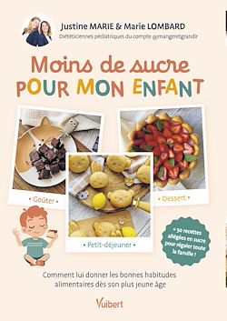 Télécharger le livre :  Moins de sucre pour mon enfant