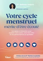 Télécharger le livre :  Votre cycle menstruel mérite d'être écouté