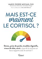 Télécharger le livre :  Mais est-ce vraiment le cortisol ?