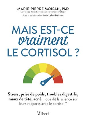 Téléchargez le livre :  Mais est-ce vraiment le cortisol ?