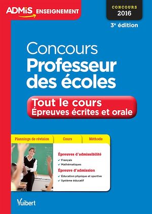 CONCOURS PROFESSEUR DES ECOLES TOUT LE COURS EPREUVES ECRITES ET ORALES 3E EDT