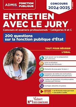 Télécharger le livre :  Entretien avec le jury - 200 questions sur la fonction publique d'État - Catégories B et C - Concours et examens professionnels