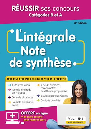 L'intégrale Note de synthèse - Réussir ses concours - Catégories B et A | Bellégo, Olivier. Auteur