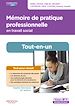 Télécharger le livre :  Mémoire de pratique professionnelle en travail social - Tout-en-un