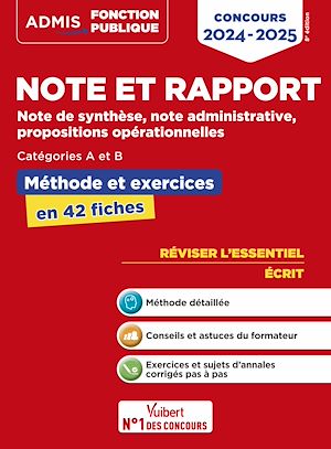 Note et rapport - Méthode et exercices - Concours de catégories A et B - L'essentiel en fiches | Bellégo, Olivier. Auteur