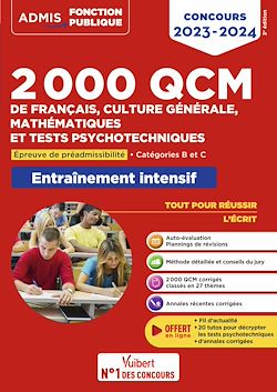 Télécharger le livre :  2000 QCM de Français, Culture générale, Mathématiques et Tests psychotechniques