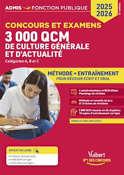 Télécharger le livre :  3000 QCM de culture générale et d'actualité - Méthode et entraînement - Catégories A, B et C