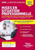 Télécharger le livre :  Les mises en situation professionnelle - méthode et entraînement - catégories A+, A et B