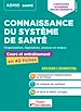 Télécharger le livre :  Connaissance du système de santé - Cours et entraînement en 40 fiches - Organisation, législation, acteurs et enjeux