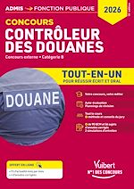 Télécharger le livre :  Concours Contrôleur des douanes - Catégorie B - Tout-en-un Branches opérations commerciales, surveillance et administration générale