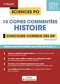 Télécharger le livre : Sciences Po - 10 copies commentées d'histoire - Concours commun des IEP 2026-2027