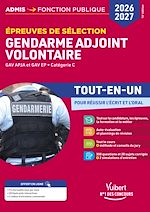 Télécharger le livre :  Épreuves de sélection Gendarme adjoint volontaire 2026-2027 - Tout-en-un