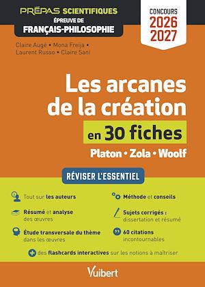 Téléchargez le livre :  Les arcanes de la création en 30 fiches - Épreuve de français-philosophie - Prépas scientifiques - Concours 2026-2027