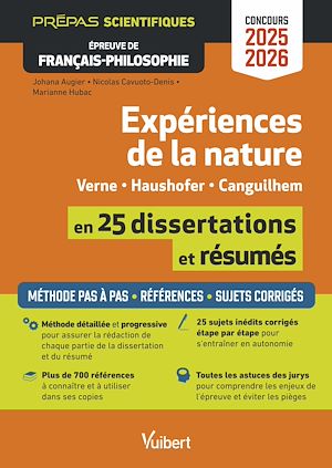 Téléchargez le livre :  Expériences de la nature en 25 résumés et dissertations - Épreuve de français-philosophie - Prépas scientifiques - Concours 2025-2026 : Tout pour réussir les épreuves - Toute la méthode pas à pas