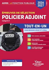 Téléchargez le livre :  Épreuves de sélection Policier adjoint 2026-2027 - Tout-en-un