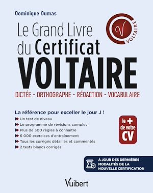 Téléchargez le livre :  Le Grand Livre du Certificat Voltaire : Orthographe, Rédaction, Vocabulaire - À jour des dernières modalités de la certification