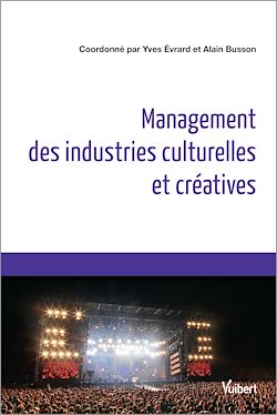 Télécharger le livre :  Management des industries culturelles et créatives