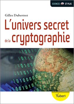Télécharger le livre :  L'univers secret de la cryptographie