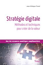 Télécharger le livre :  Stratégie digitale : Méthodes et techniques pour créer de la valeur