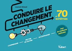 Télécharger le livre :  Conduire le changement en 70 schémas