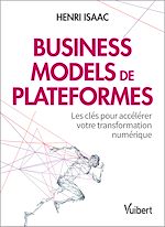 Télécharger le livre :  Business models de plateformes - Les clés pour accélérer votre transformation numérique