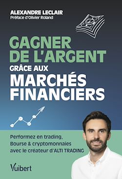 Télécharger le livre :  Gagner de l'argent grâce aux marchés financiers