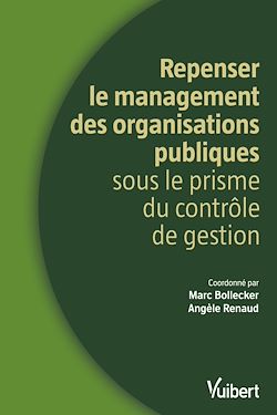 Télécharger le livre :  Repenser le management des organisations publiques sous le prisme du contrôle de gestion