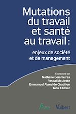 Télécharger le livre :  Mutations du travail et santé au travail : enjeux de société et de management