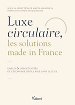 Télécharger le livre :  Luxe circulaire, les solutions made in France