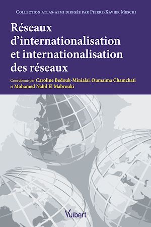 Téléchargez le livre :  Réseaux d'internationalisation et internationalisation des réseaux