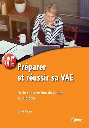 PREPARER ET REUSSIR SA VAE