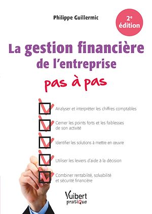 LA GESTION FINANCIERE DE L'ENTREPRISE PAS A PAS