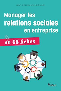 Télécharger le livre :  Manager les relations sociales en entreprise