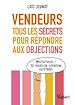 Télécharger le livre :  Vendeurs : tous les secrets pour répondre aux objections